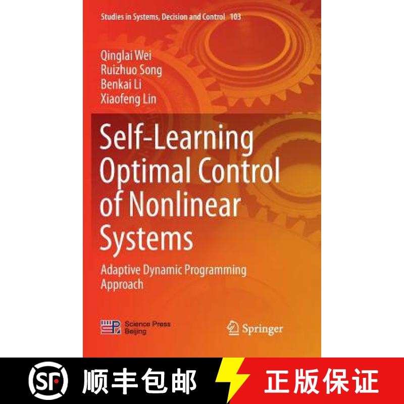 【3-4周达】Self-Learning Optimal Control of Nonlinear Systems : Adaptive Dynamic Programming Approach [9789811350436]