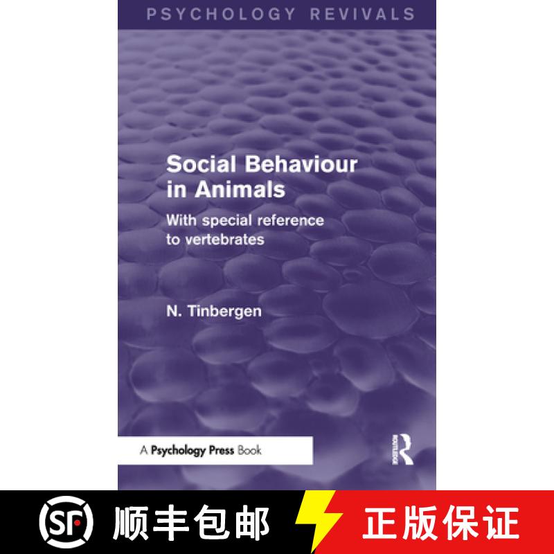 【3-4周达】Social Behaviour in Animals (Psychology Revivals): With Special Reference to Vertebrates [9781848722989]