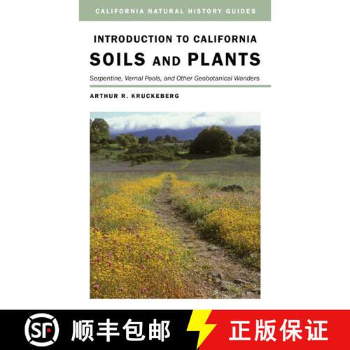 【3-4周达】Introduction to California Soils and Plants: Serpentine, Vernal Pools, and Other Geobotani... [9780520233720]