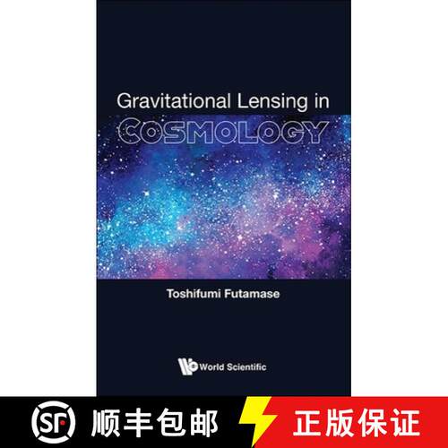 预订 精装 GRAVITATIONAL LENSING IN COSMOLOGY [9789813276789]