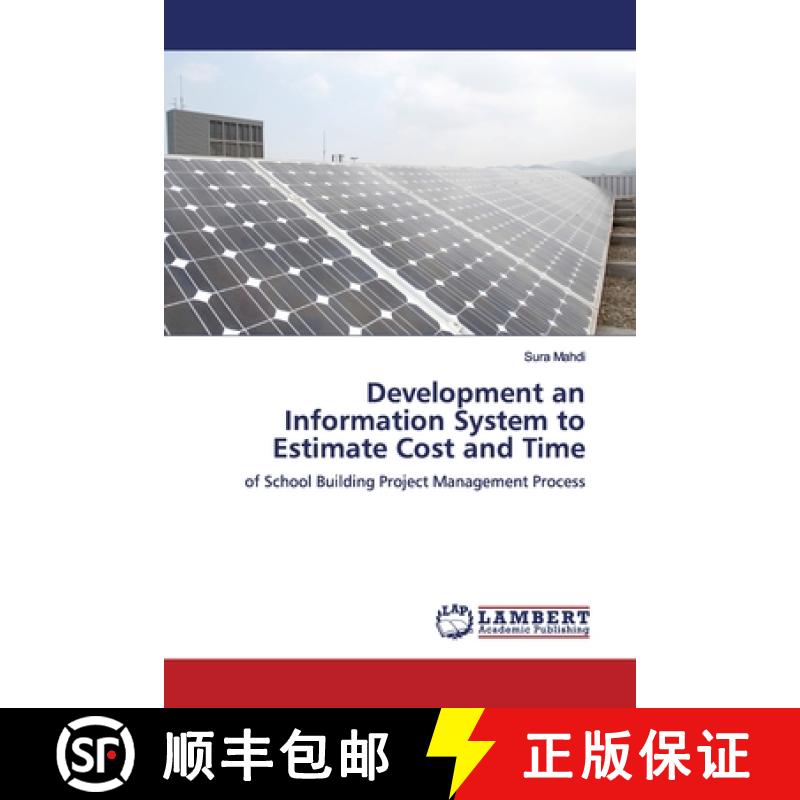 预订 Development an Information System to Estimate Cost and Time [9783659552441]