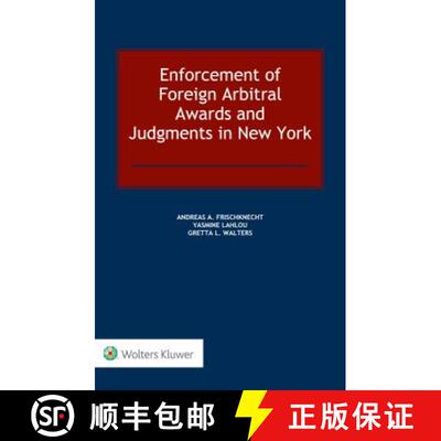 【3-4周达】精装 Enforcement of Foreign Arbitral Awards and Judgments in New York [9789041186249]