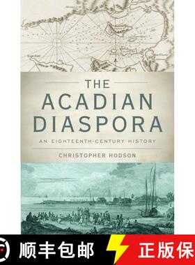 【3-4周达】The Acadian Diaspora: An Eighteenth-Century History [9780199739776]