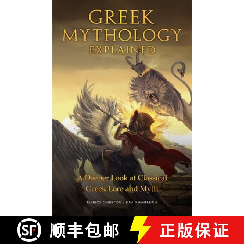 【3-4周达】Greek Mythology Explained: A Deeper Look at Classical Greek Lore and Myth (Legends of Anci... [9781642508024]