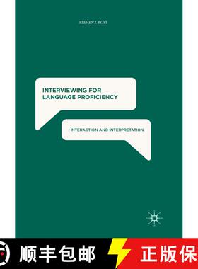 【3-4周达】Interviewing for Language Proficiency: Interaction and Interpretation (Softcover reprint o... [9783319868790]