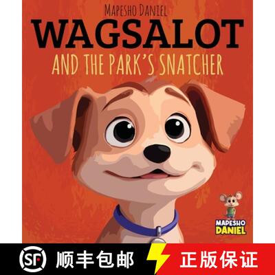 【3-4周达】精装 Wagsalot and the Park's Snatcher: A Mischievous Raccoon. A Clever Little Dog. And a B... [9798349389696]