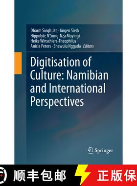 【3-4周达】Digitisation of Culture: Namibian and International Perspectives: Namibian and Internation... [9789811339806]