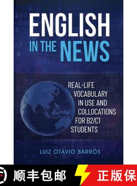 【3-4周达】English in the News: Real-life Vocabulary in Use and Collocations for B2/C1 Students [9786500895971]