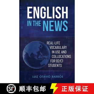 【3-4周达】English in the News: Real-life Vocabulary in Use and Collocations for B2/C1 Students [9786500895971]