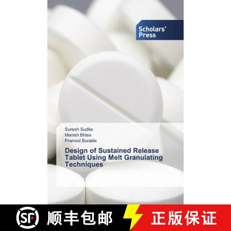 预订 Design of Sustained Release Tablet Using Melt Granulating Techniques [9786138933601]