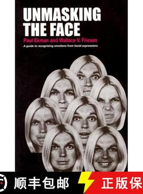 预订 Unmasking the Face: A Guide to Recognizing Emotions from Facial Expressionss [9781883536367]