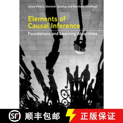 现货 因果推断要素 Elements of Causal Inference: Foundations and Learning Algorithms [9780262037310]