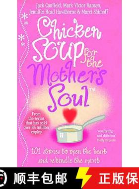 【3-4周达】Chicken Soup For The Mother's Soul : 101 Stories to Open the Hearts and Rekindle the Spiri... [9780091819767]