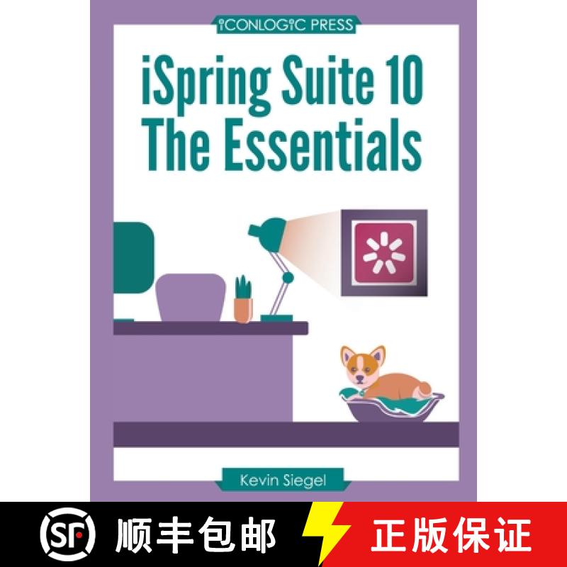 【2-3周达】iSpring Suite 10: The Essentials [9781944607746]
