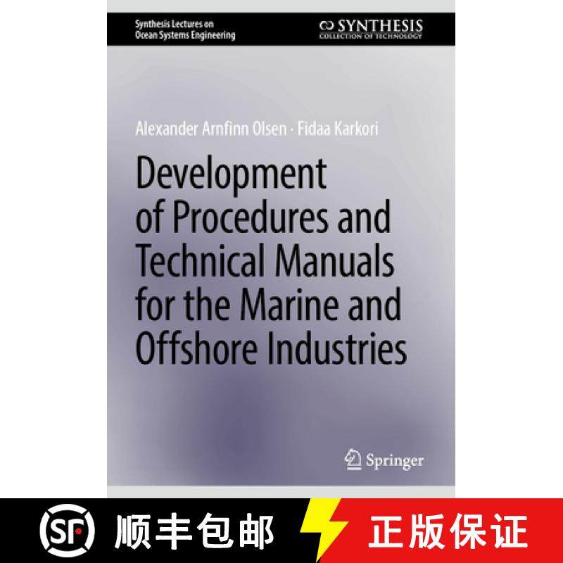 【3-4周达】Development of Procedures and Technical Manuals for the Marine and Offshore Industries [9783031748622]