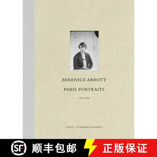 精装 Berenice Abbott: Paris Portraits 1925 - 1930 [9783869303147]