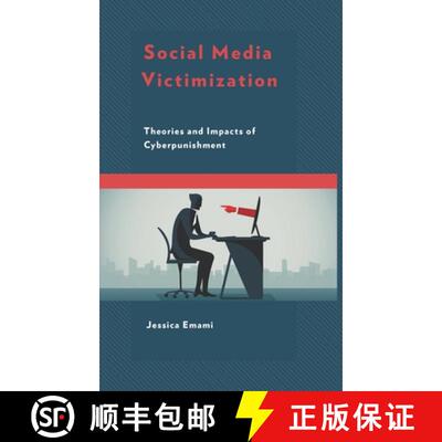 【3-4周达】精装 Social Media Victimization : Theories and Impacts of Cyberpunishment [9781793629647]