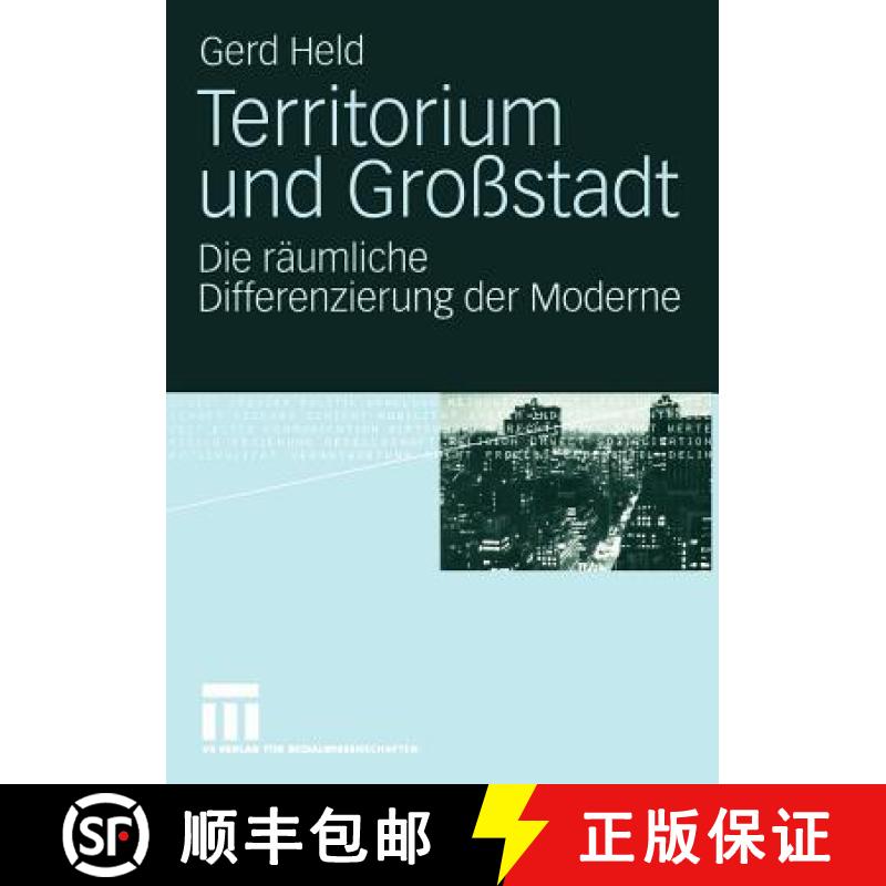【4周达】Territorium und Großstadt : Die räumliche Differenzierung der Moderne [9783531144238]