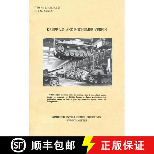 【3-4周达】Krupp A.G. and Bochumer Verein: CIOS Items 2, 3, 4, 11, 18, and 21 Artillery and Weapons, ... [9781783312467]