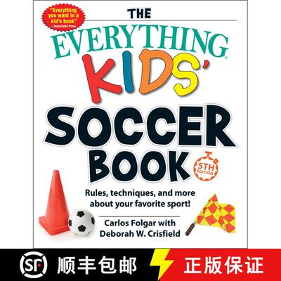 【3-4周达】The Everything Kids' Soccer Book, 5th Edition: Rules, Techniques, and More about Your Favo... [9781507215579]
