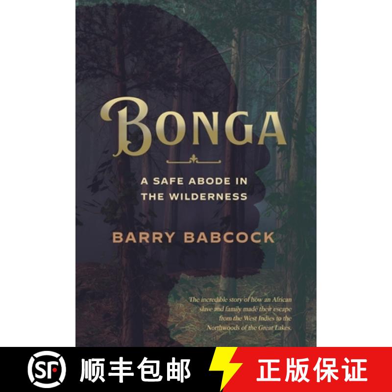 【3-4周达】Bonga: A Safe Abode in the Wilderness [9798987319161]
