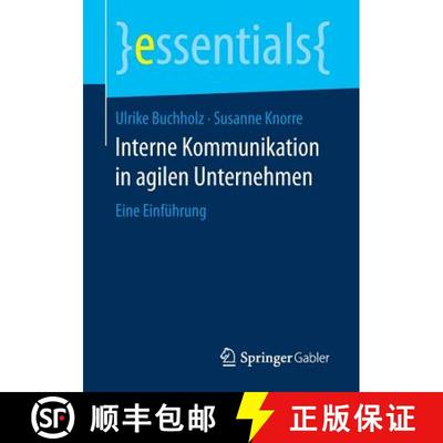 【3-4周达】Interne Kommunikation in agilen Unternehmen : Eine Einführung (1. Aufl. 2017) [9783658169763]