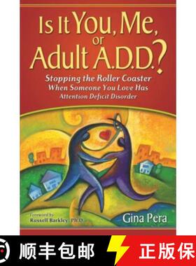 预订 Is It You, Me, or Adult A.D.D. [9780981548708]