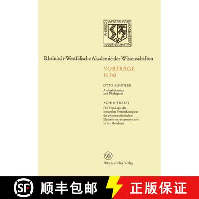 【3-4周达】Archaebakterien und Phylogenie. Die Topologie der integralen Proteinkomplexe des photosynt... [9783531083438]