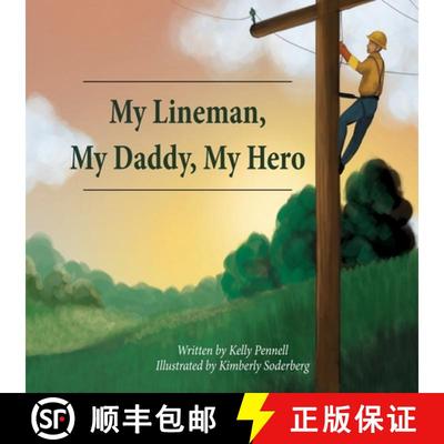 【3-4周达】My Lineman, My Daddy, My Hero [9780692980309]