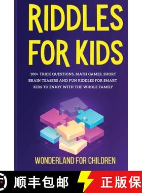 预订 Riddles For Kids: 100+ trick questions, math games,  short brainteasers and fun riddles  for sma... [9781801573528]
