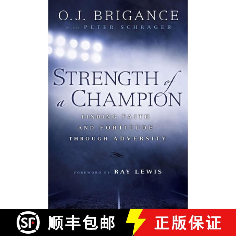 【2-3周达】Strength of a Champion: Strength of a Champion: Finding Faith and Fortitude Through Adversity [9780451467621]