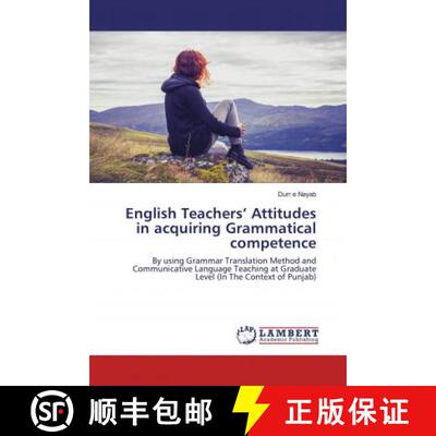 预订 English Teachers’ Attitudes in acquiring Grammatical competence [9783659446887]