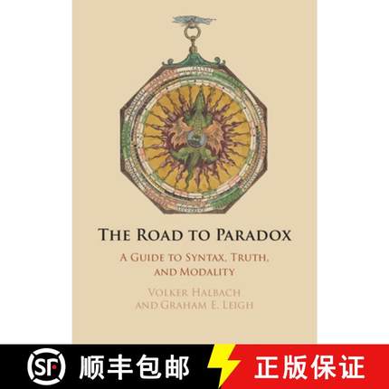 【3-4周达】The Road to Paradox: A Guide to Syntax, Truth and Modality [9781108841016]