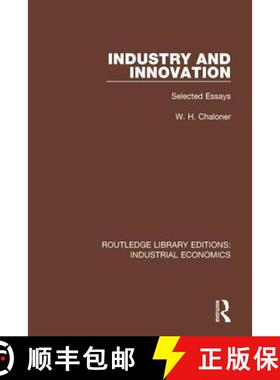 【3-4周达】Industry and Innovation: Selected Essays W. H. Chaloner [9780815379799]