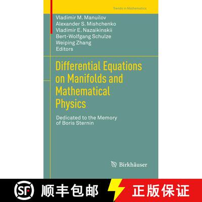 【3-4周达】精装 Differential Equations on Manifolds and Mathematical Physics : Dedicated to the Memor... [9783030373252]