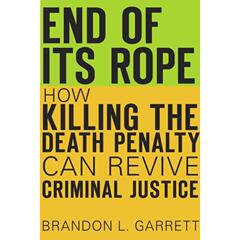 【4周达】End of Its Rope: How Killing the Death Penalty Can Revive Criminal Justice [9780674970991]