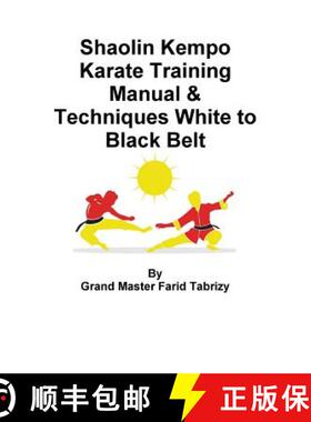 【3-4周达】Shaolin Kempo Karate Training Manual & Techniques White to Black Belt [9780359553716]