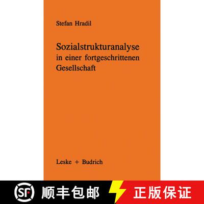 【3-4周达】Sozialstrukturanalyse in einer fortgeschrittenen Gesellschaft: Von Klassen und Schichten z... [9783322971760]