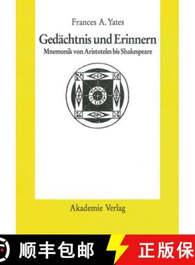 预订 Ged chtnis Und Erinnern : Mnemonik Von Aristoteles Bis Shakespeare [9783050060590]