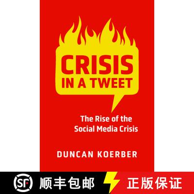 【3-4周达】Crisis in a Tweet – The Rise of the Social Media Crisis [9781487506384]