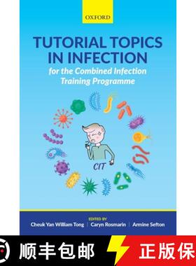 【3-4周达】Tutorial Topics in Infection for the Combined Infection Training Programme [9780198801740]