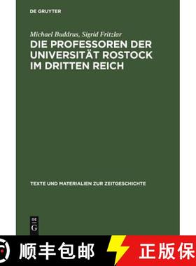 预订 Die Professoren der Universität Rostock im Dritten Reich：Ein biographisches Lexikon [9783598117756]