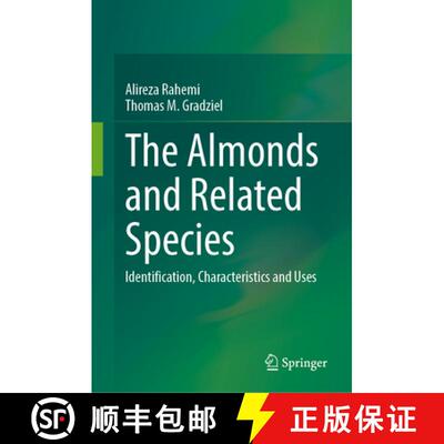 【3-4周达】精装 The Almonds and Related Species: Identification, Characteristics and Uses [9783031589379]