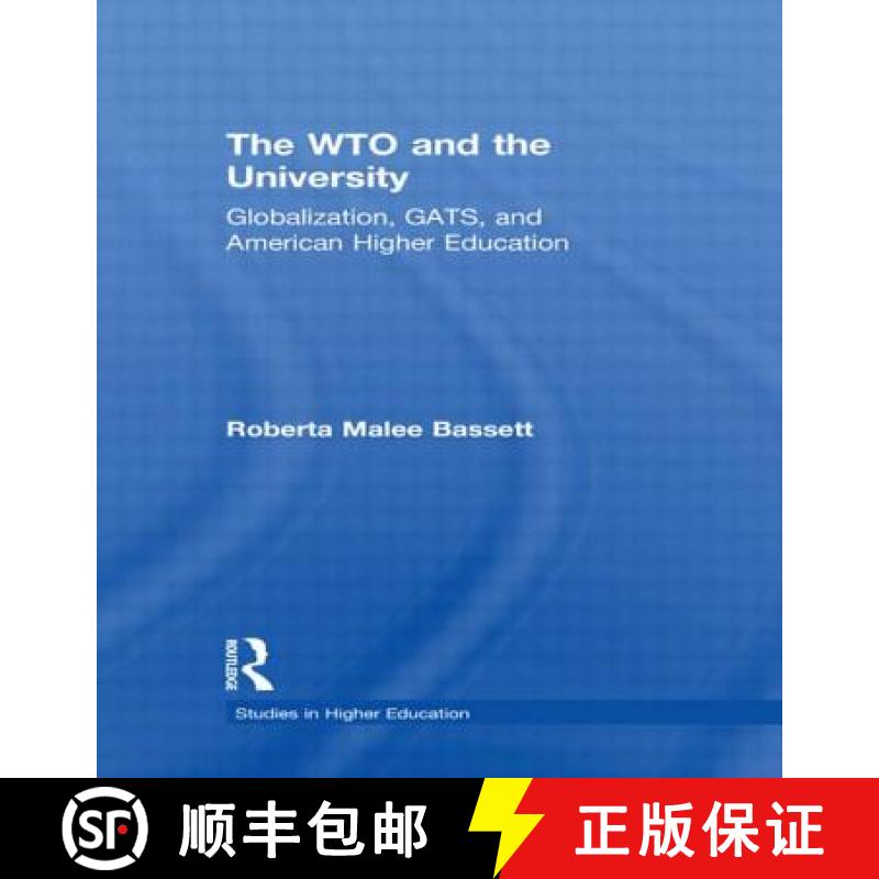 【3-4周达】The WTO and the University : Globalization, GATS, and American Higher Education [9780415805810]