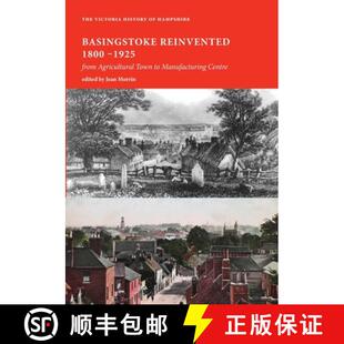 【3-4周达】Basingstoke Reinvented : from Agricultural Town to Manufacturing Centre [9781914407925]