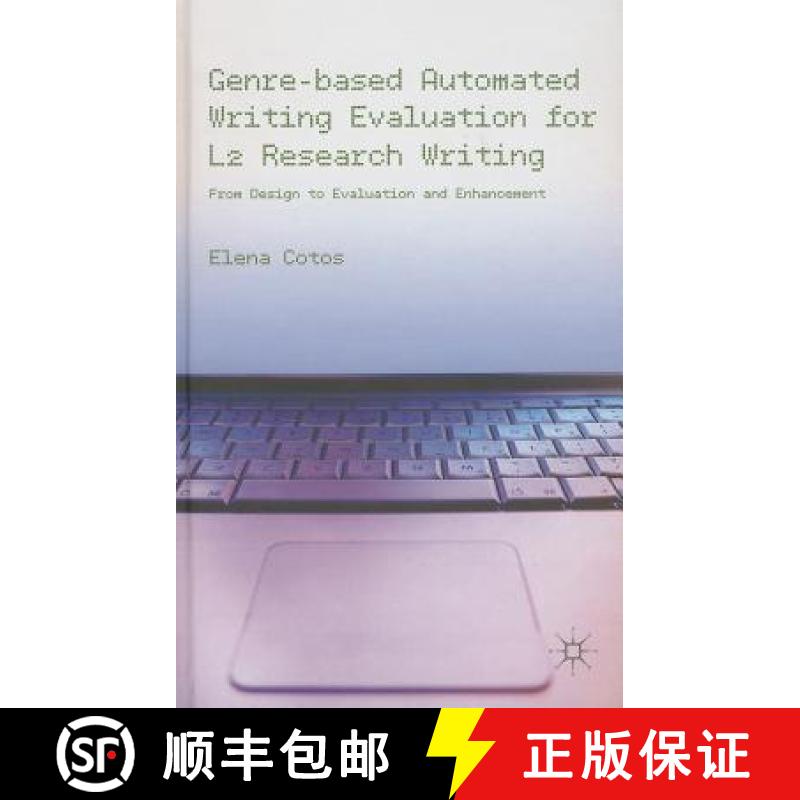 【3-4周达】Genre-Based Automated Writing Evaluation for L2 Research Writing: From Design to Evaluatio... [9781137333360]