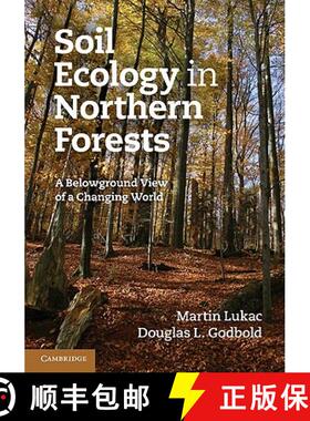 【3-4周达】Soil Ecology in Northern Forests: A Belowground View of a Changing World [9780521714211]