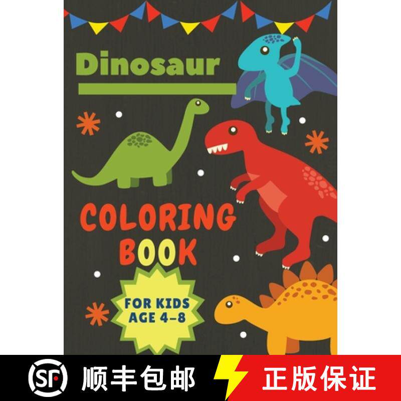 预订 Dinosaur Coloring Book for Kids Age 4-8 : Great Gift for Boys & Girls &nbsp;| Large Size 8,5 x 11 [9781008940635]