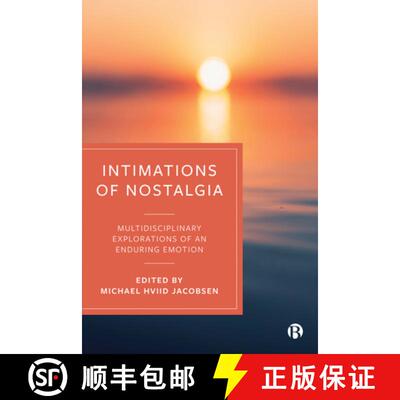 【2-3周达】Intimations of Nostalgia: Multidisciplinary Explorations of an Enduring Emotion [9781529214765]