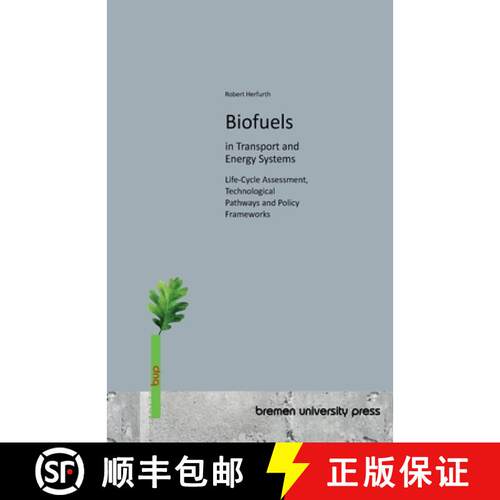 【3-4周达】Biofuels in Transport and Energy Systems: Life-Cycle Assessment, Technological Pathways an... [9783691737172]